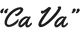 "CA VA"