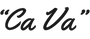 "CA VA"